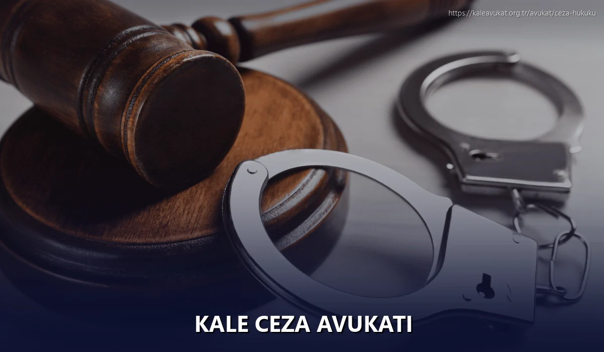 Kale Ceza Avukatı