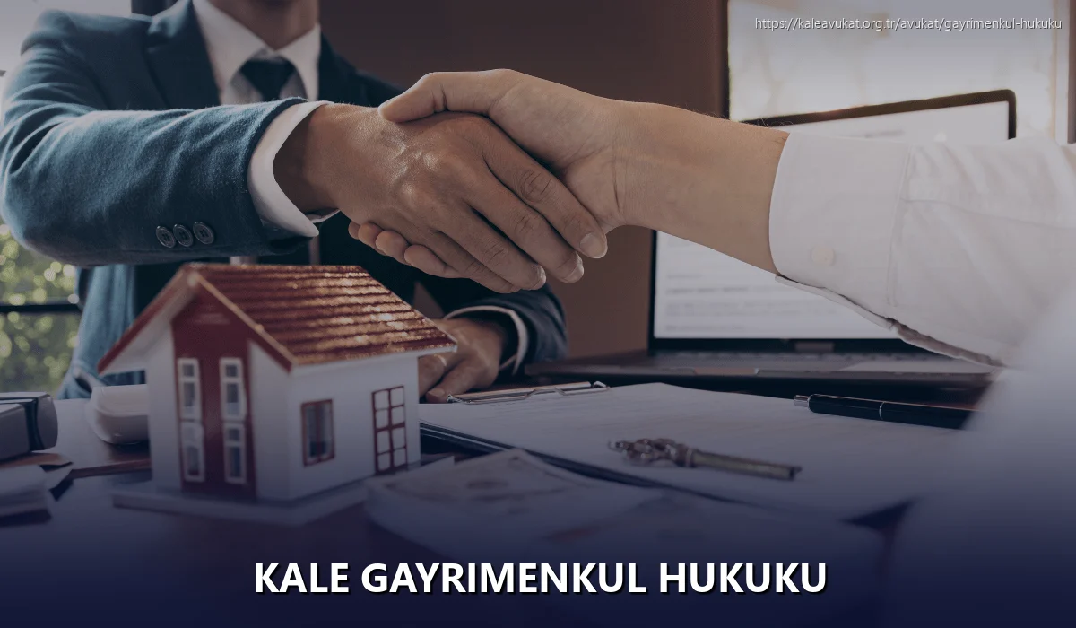 Kale Gayrimenkul Hukuku